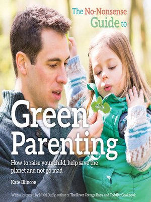 cover image of The No Nonsense Guide to Green Parenting